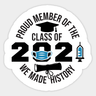 Proud Member Class of 2021 Sticker